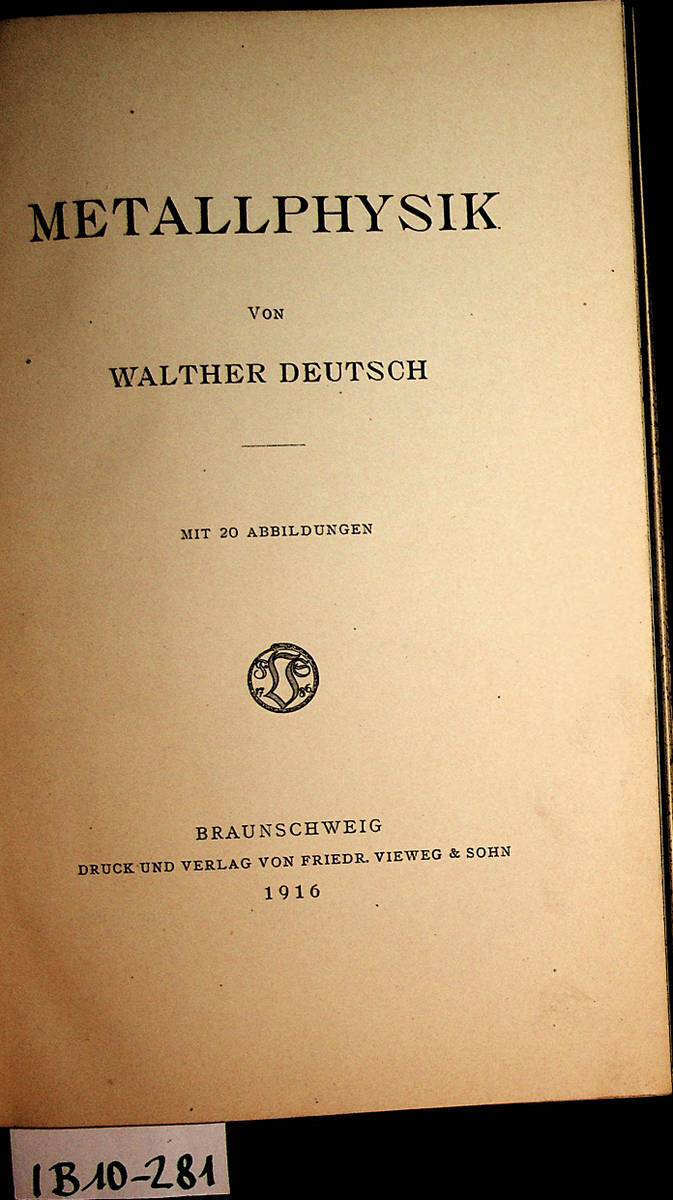 Deutsch, Walther:  Metallphysik. 