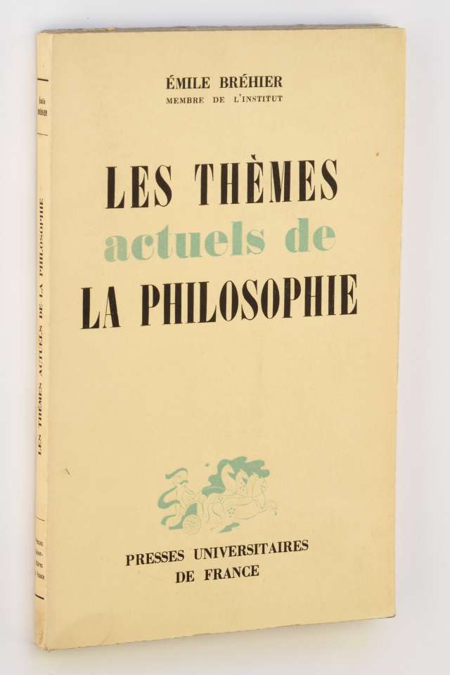 Bréhier, Émile:  Les thèmes actuels de la philosophie. 