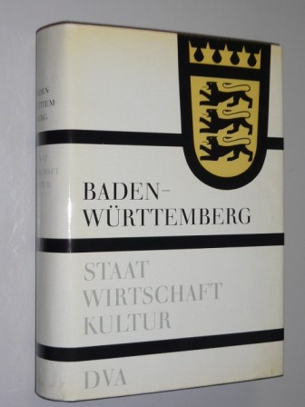 Pfizer, Theodor (Hg.):  Baden-Württemberg. Staat, Wirtschaft, Kultur. 