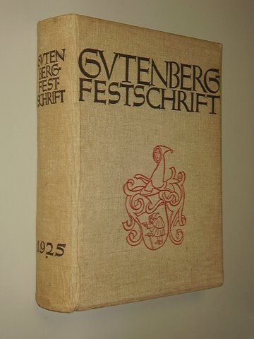   Gutenberg-Festschrift zum 25jährigen Bestehen des Gutenberg-Museums in Mainz. Hrsg. von Aloys Ruppel. 