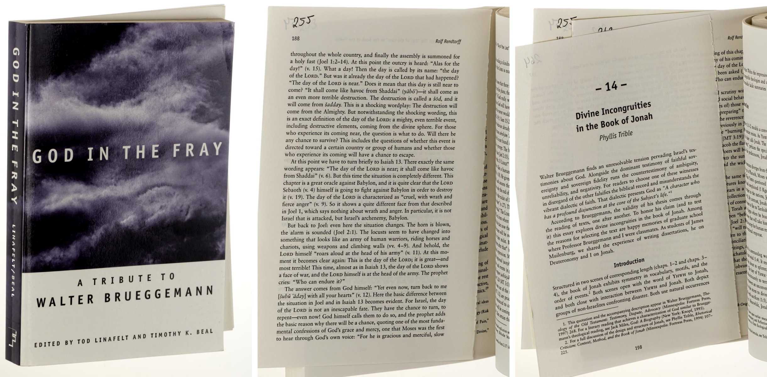   God in the Fray. A Tribute to Walter Brueggemann. Ed. by Tod Linafelt and Timothy K. Beal. 