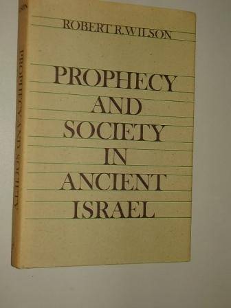 Wilson, Robert R.:  Prophecy and Society in Ancient Israel. 