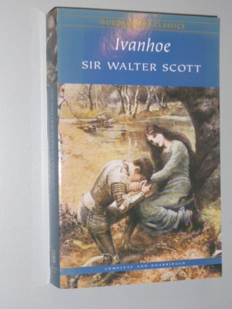 Scott, Walter:  Ivanhoe. (Complete and unabgridged). 