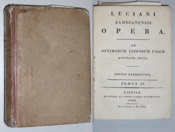 Lucian:  Opera. Ad optimorum librorum fidem edita. 