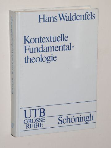 Waldenfels, Hans:  Kontextuelle Fundamentaltheologie. 