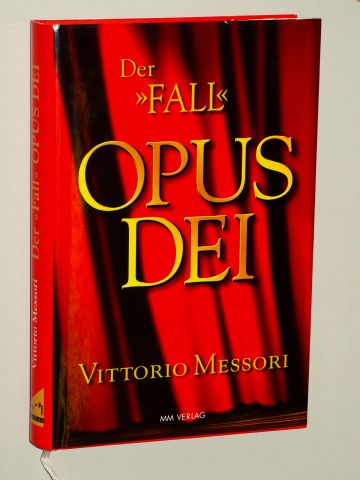 Messori, Vittorio:  Der "Fall" Opus Dei. 