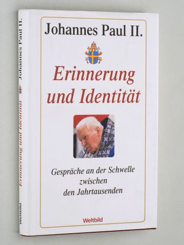 Johannes Paul II.:  Erinnerung und Identität. Gespräche an der Schwelle zwischen den Jahrtausenden. Dt. von Ingrid Stampa. 