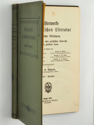 Michaelis, Gerhard (Hrsg.):  Meisterwerke der griechischen Literatur in deutscher Übersetzung. Teil1: Prosaiker. [Mehr nicht ersch.]. 