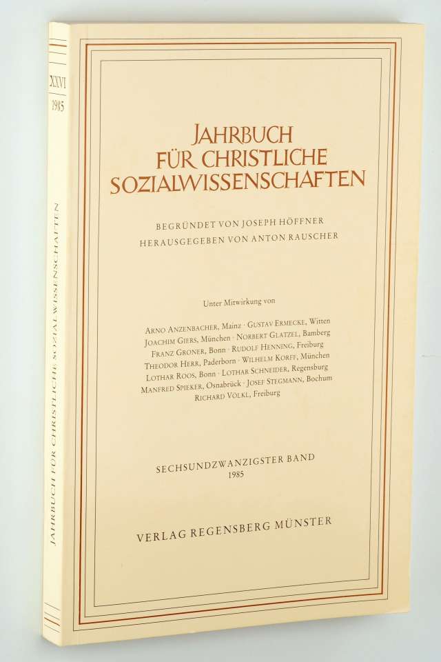   Jahrbuch für christliche Sozialwissenschaften. Berg. von Joseph Höffner. Hrsg. von Anton Rauscher, 