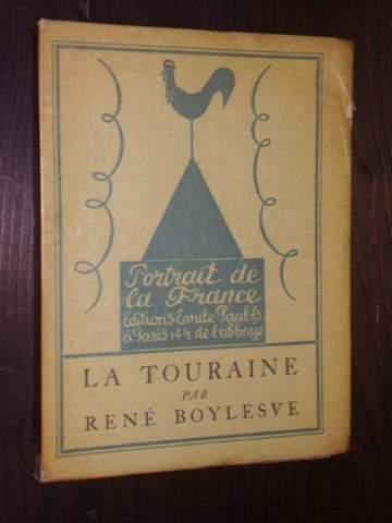 Boylesve, René:  La Touraine. Frontispice de Jean Oberlé. 