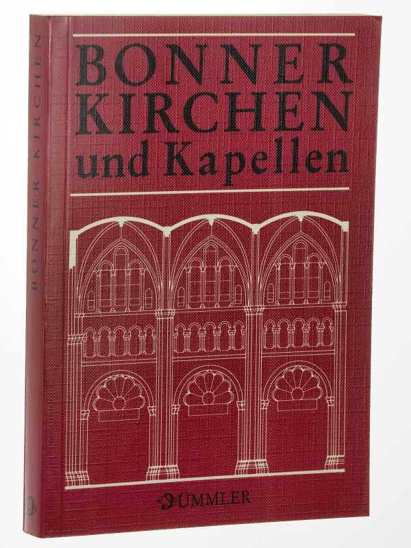 Passavanti, Wilhelm (Hg.):  Bonner Kirchen und Kapellen. Gesch. u. Kunst der kathol. Gotteshäuser u. Kapellen. 