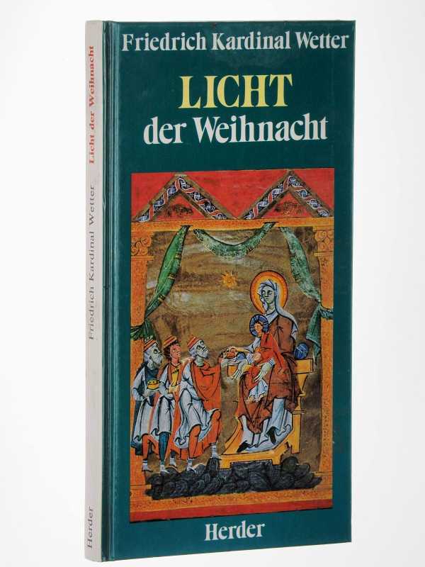 Wetter, Friedrich:  Licht der Weihnacht. 