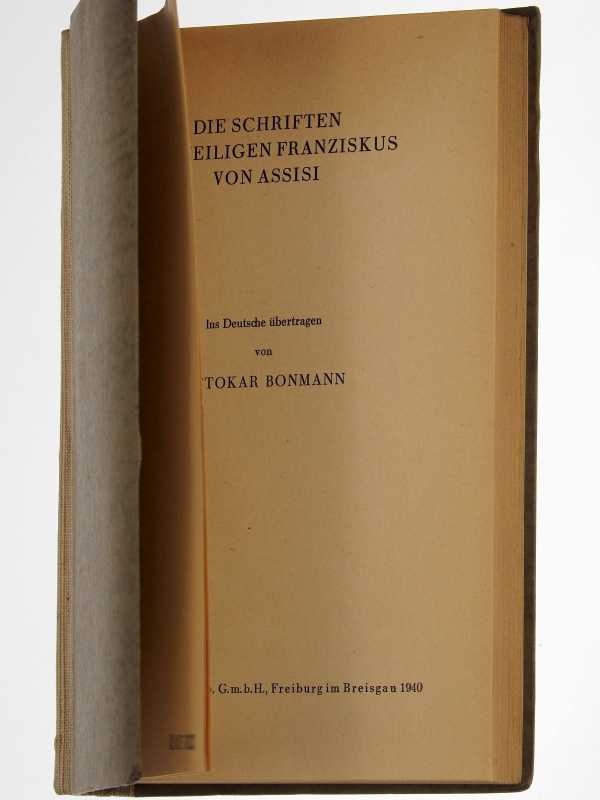   Die Schriften des Heiligen Franziskus von Assisi. Ins Deutsche übertr. von Ottokar Bonmann. 