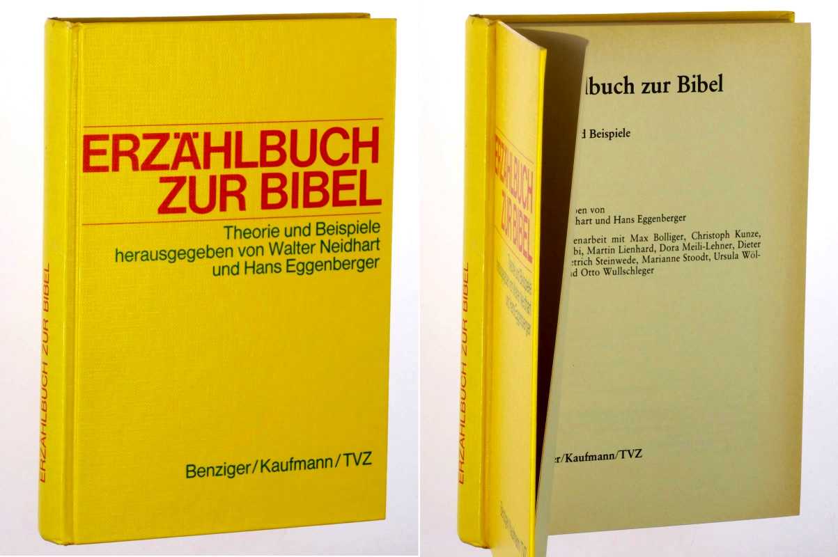 Neidhart, Walter/ Eggenberger, Hans [Hrsg.]:  Erzählbuch zur Bibel. Theorie und Beispiele. 