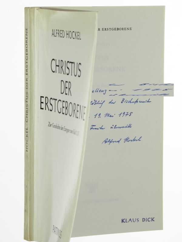 Hockel, Alfred:  Christus der Erstgeborene. Zur Geschichte der Exegese von Kol 1,15. 