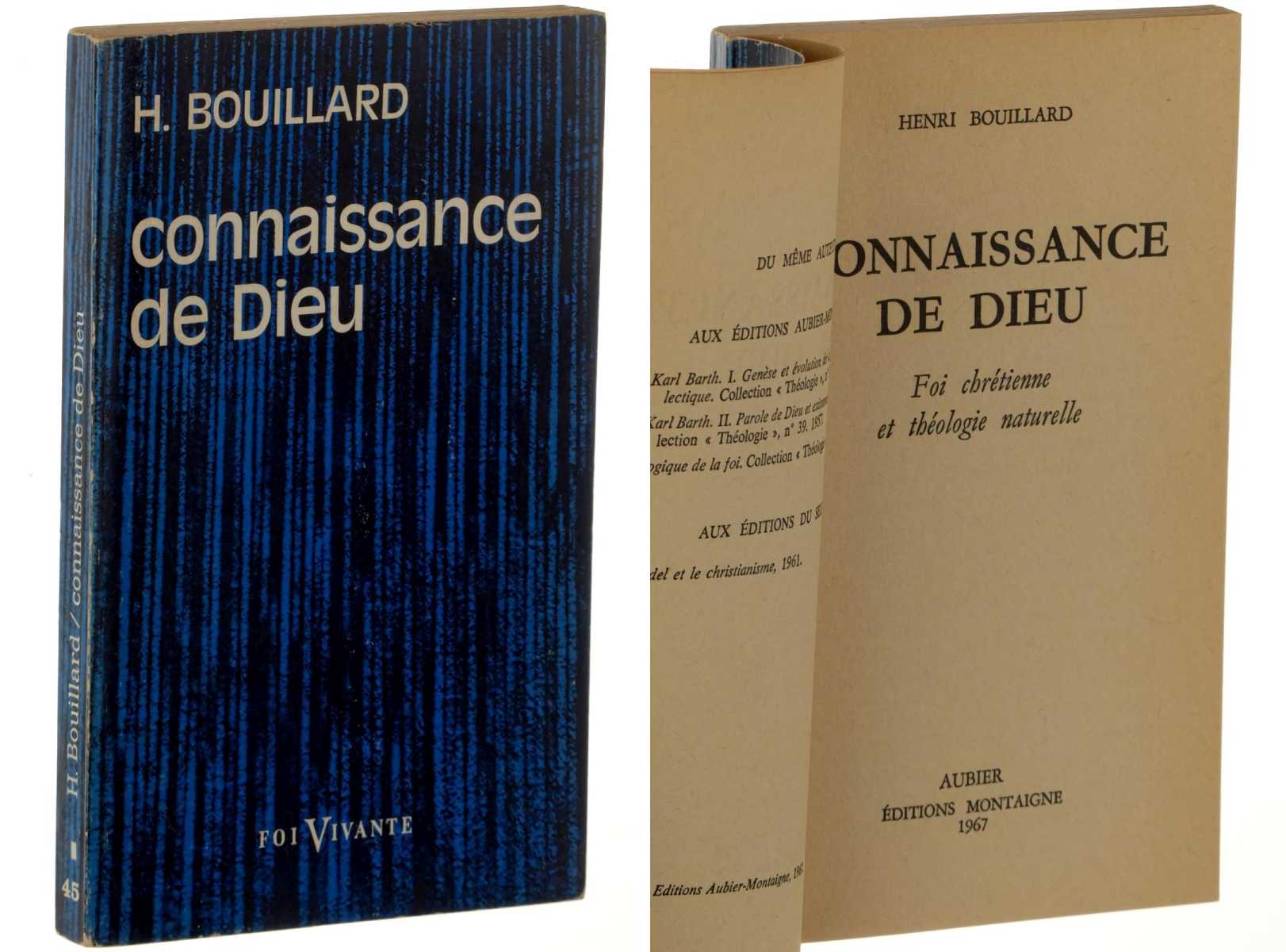 Bouillard, Henri:  Connaissance de Dieu. Foi chrétienne et théologie naturelle. 