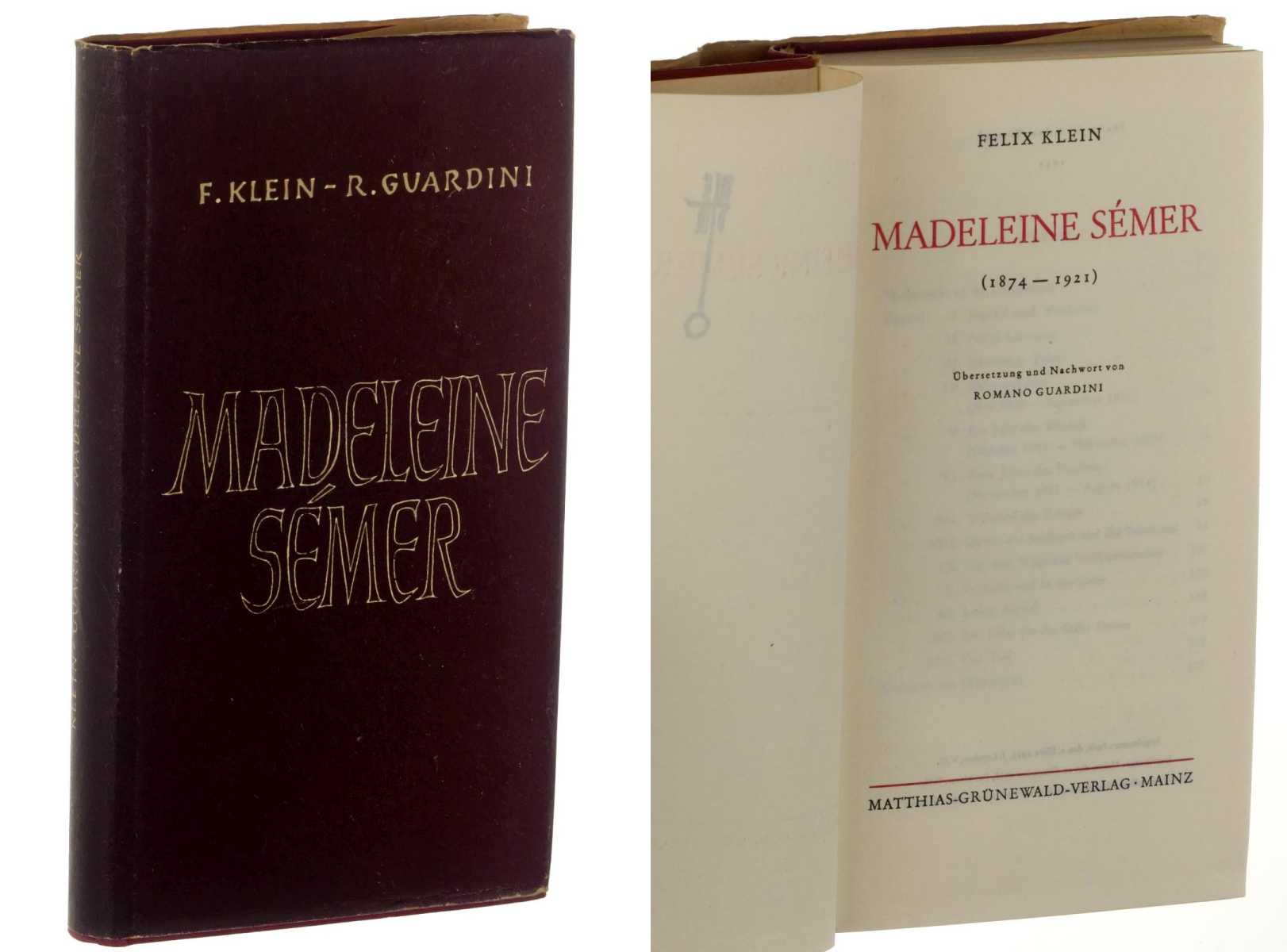 Klein, Felix:  Madeleine Sémer. (1874 - 1921). Übersetzung und Nachwort von Romano Guardini. 