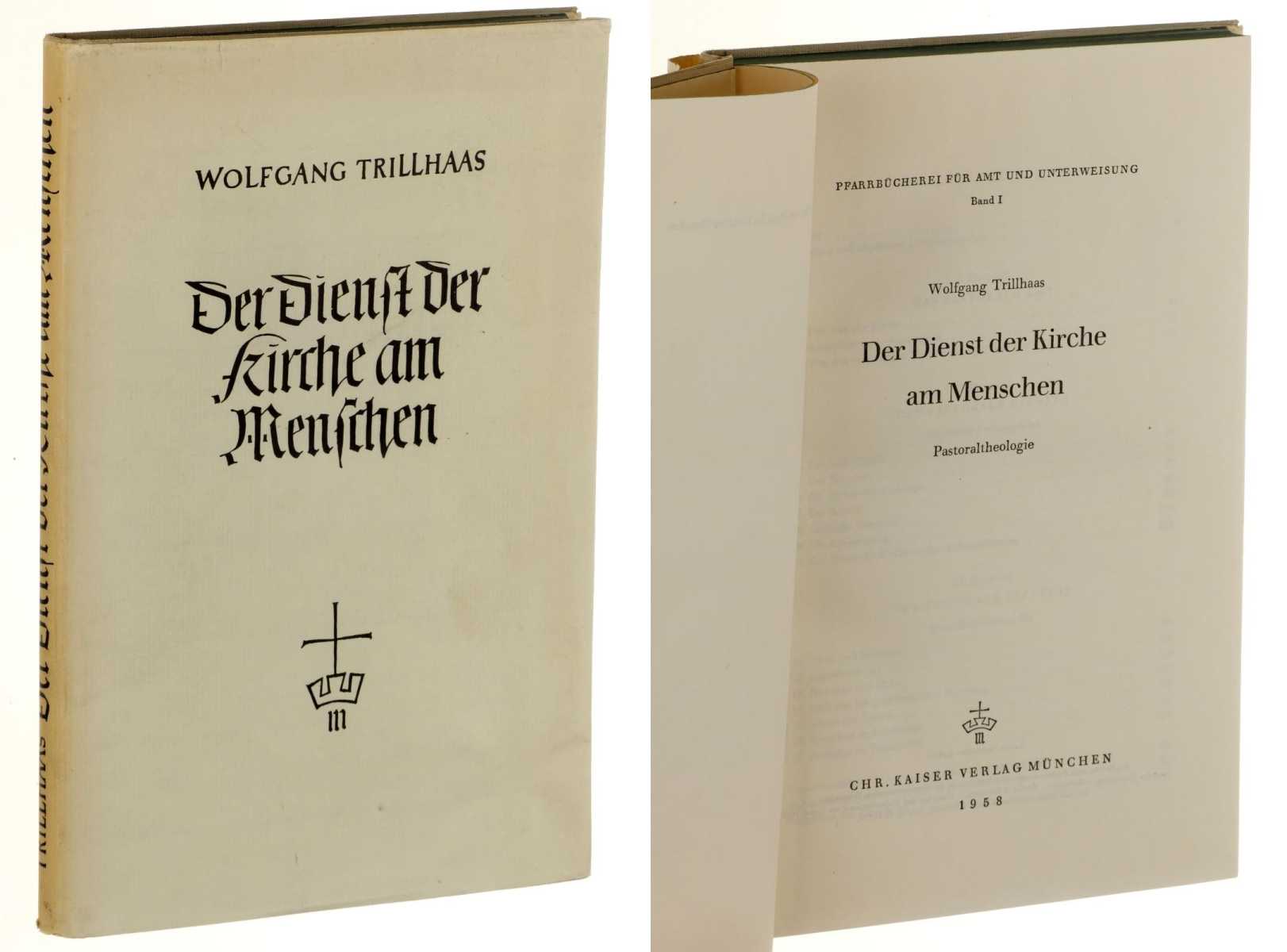 Trillhaas, Wolfgang:  Der Dienst der Kirche am Menschen. Pastoraltheologie. 