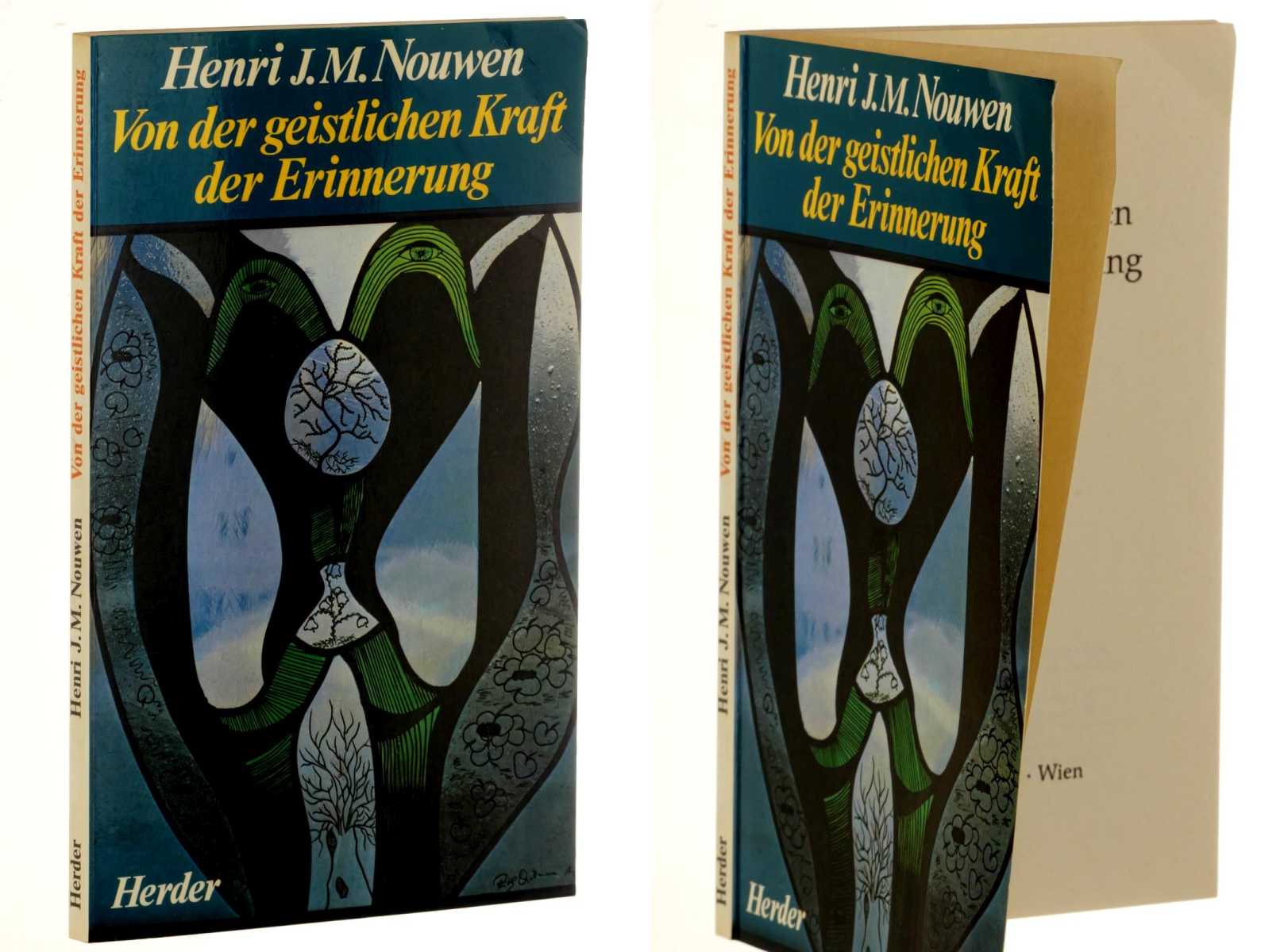 Nouwen, Henri J. M.:  Von der geistlichen Kraft der Erinnerung. 