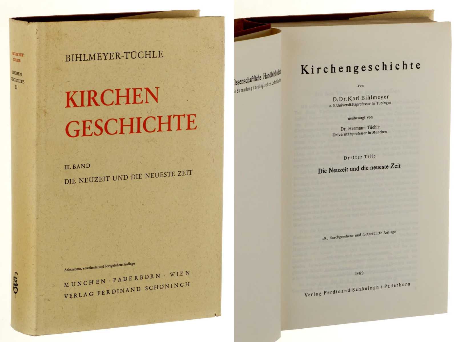 Bihlmeyer, Karl/ Tüchle, Hermann:  Kirchengeschichte. Bd 3: Die Neuzeit und die neueste Zeit. 