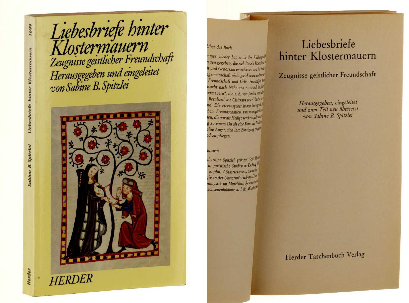Spitzlei, Sabine B. (Hrsg.):  Liebesbriefe hinter Klostermauern. Zeugnisse geistlicher Freundschaft. Hrsg., eingeleitet u. zum Teil neu übers. von Sabine B. Spitzlei. 