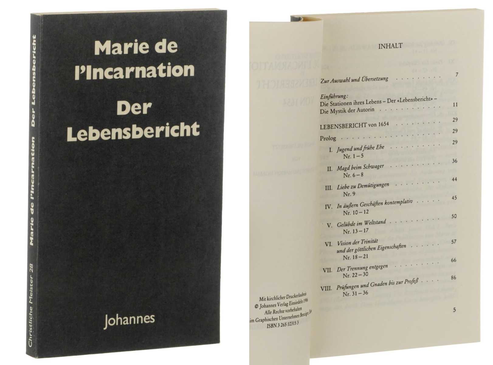 Marie de l'Incarnation:  Der Lebensbericht von 1654. In Auswahl übertragen von Josef Schmidt und Marion Moamai. 