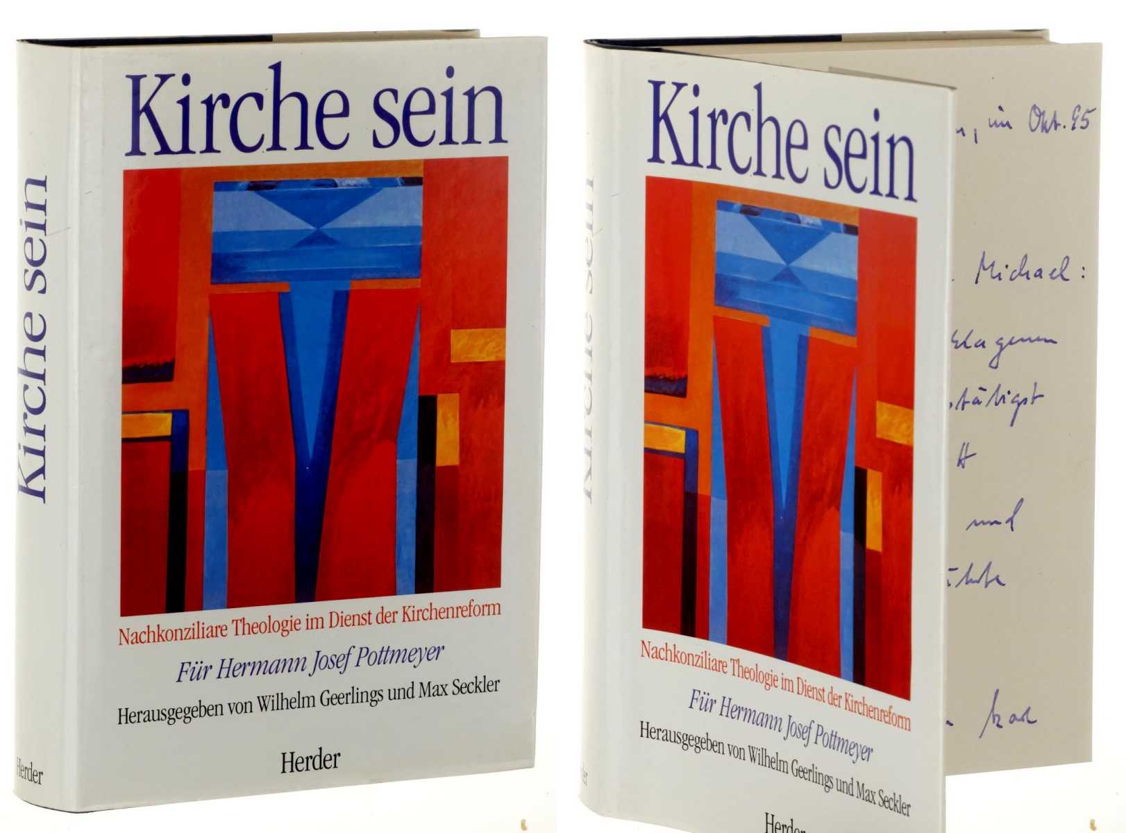 Geerlings, Wilhelm; Seckler, Max (Hg.):  Kirche sein. Nachkonziliare Theologie im Dienst der Kirchenreform; für Hermann Josef Pottmeyer. 