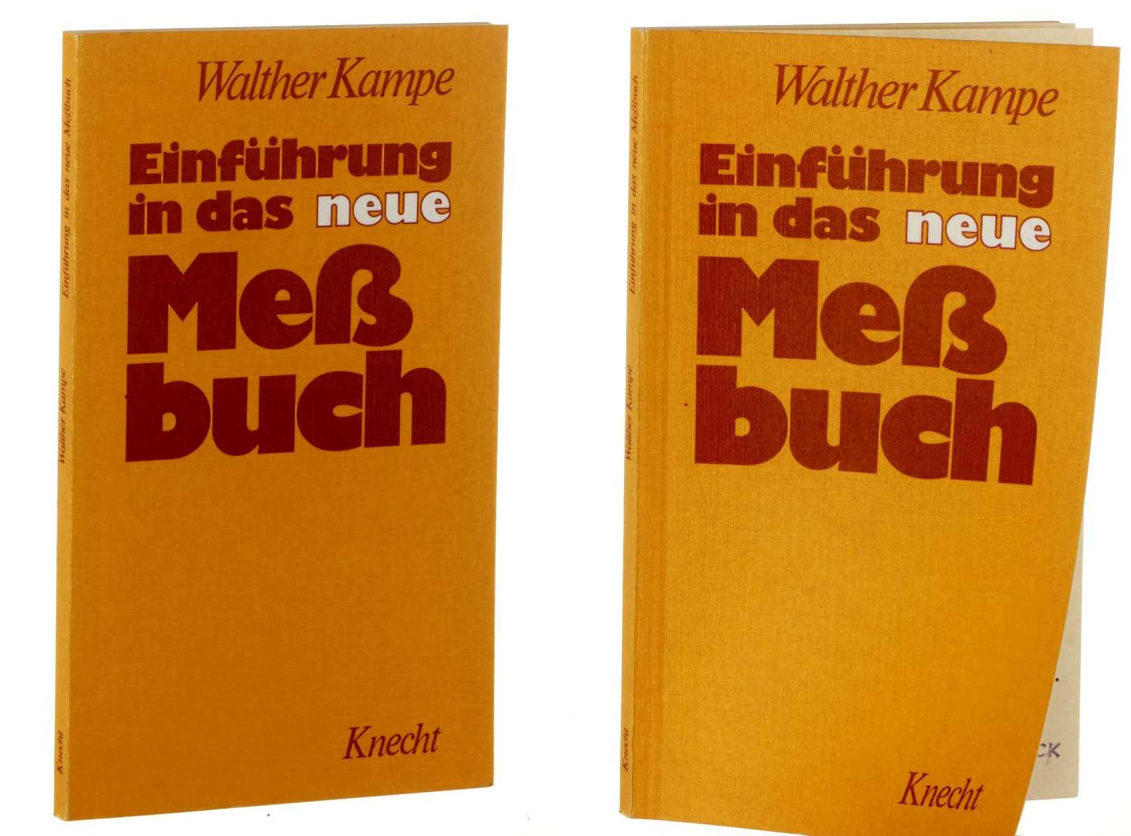 Kampe, Walther:  Einführung in das neue Meßbuch. 