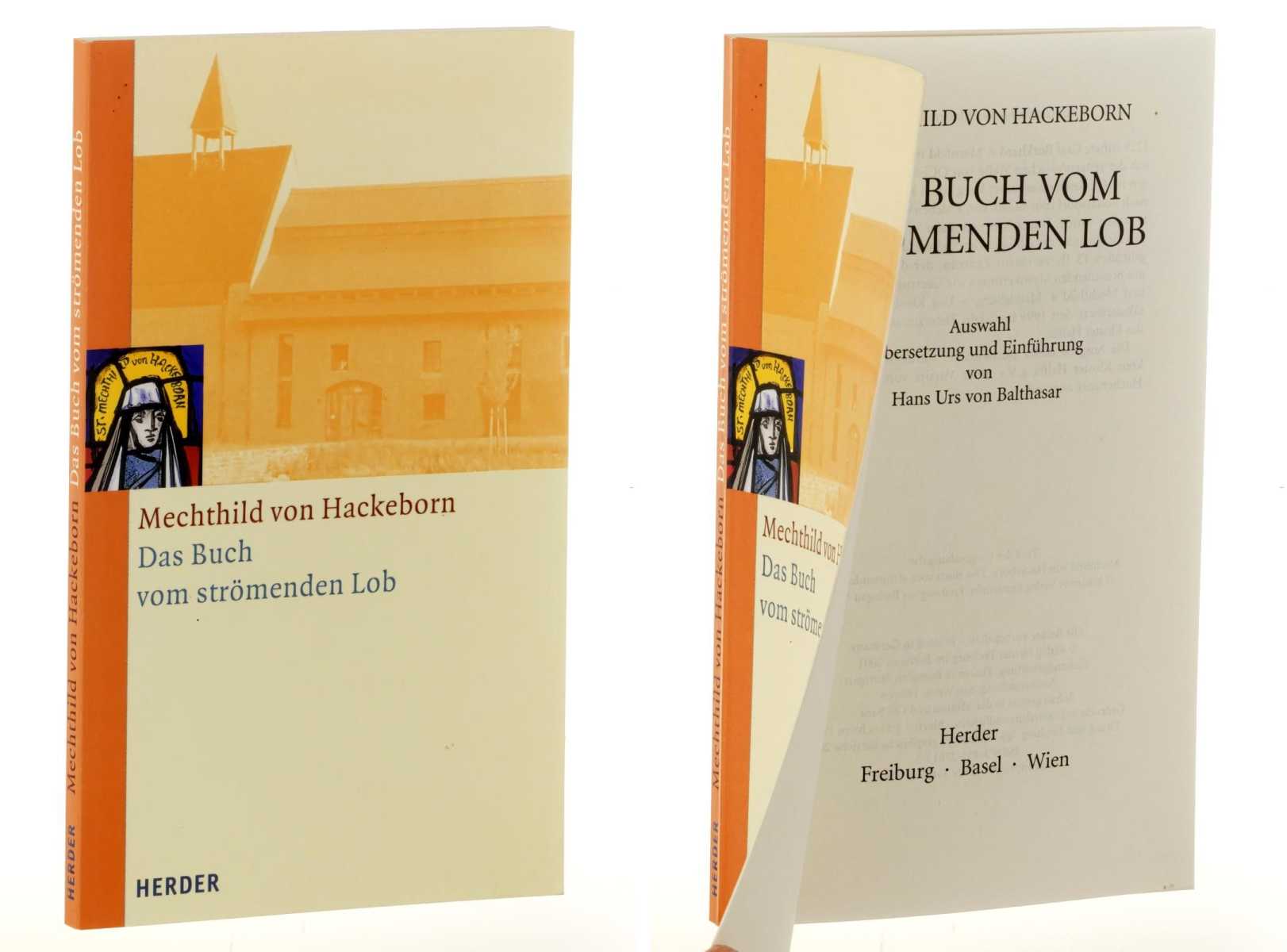 Mechthild:  Das Buch vom strömenden Lob. Ausw., Übers. und Einf. von Hans Urs von Balthasar. 