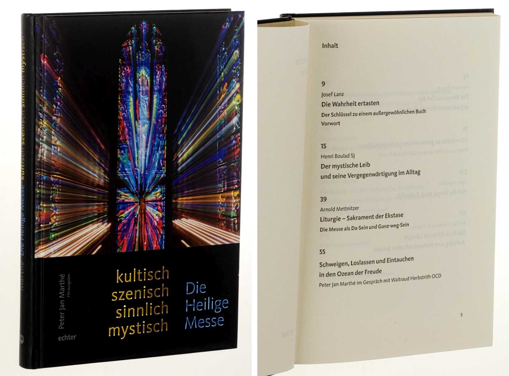 Marthé, Peter Jan (Hrsg.):  Die Heilige Messe. [kultisch, szenisch, sinnlich, mystisch]. 