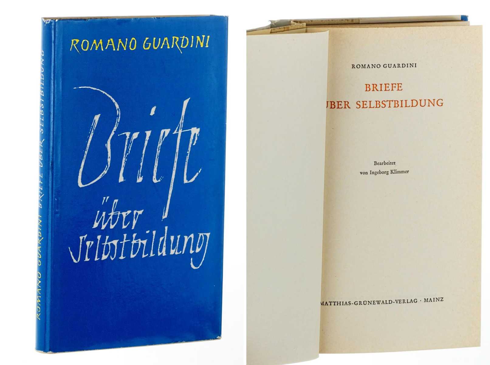 Guardini, Romano:  Briefe über Selbstbildung. Bearbeitet v. Ingeborg Klimmer. 
