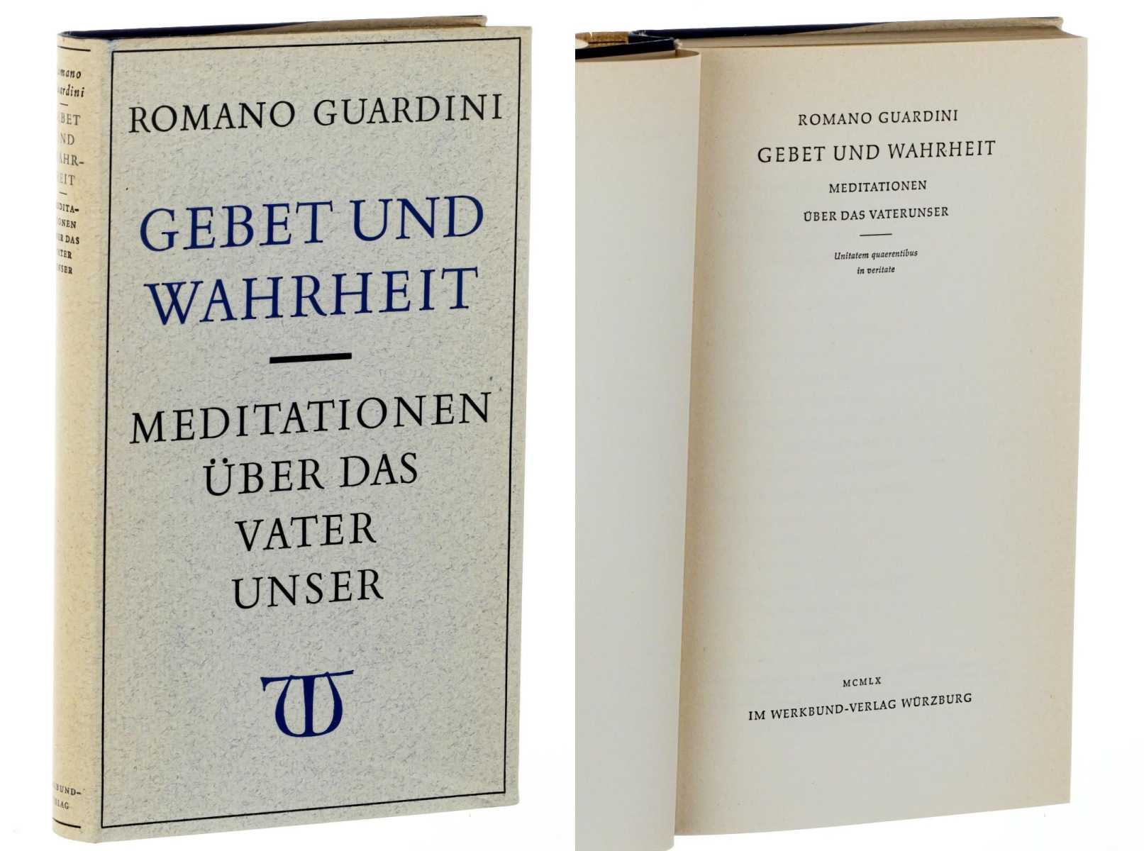 Guardini, Romano:  Gebet und Wahrheit. Meditationen über das Vaterunser. 