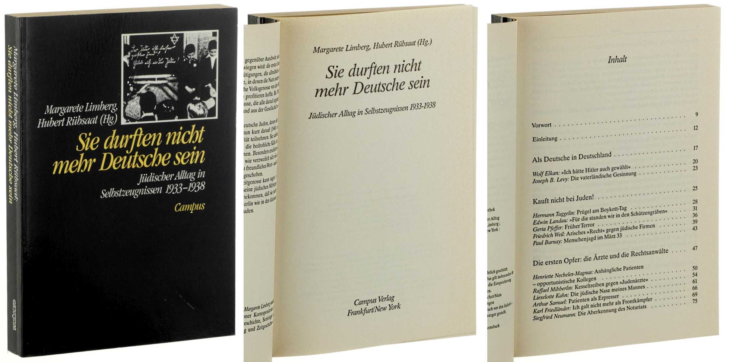 Limberg, Margarete/ Hubert Rubsaat (Hrsg.):  Sie durften nicht mehr Deutsche sein. Jüdischer Alltag in Selbstzeugnissen 1933 - 1938. 