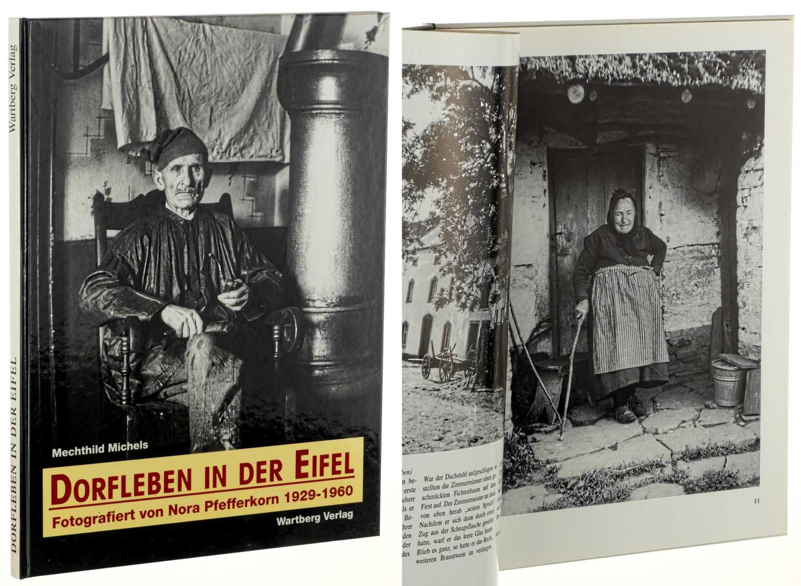 Michels, Mechthild:  Dorfleben in der Eifel. Fotografiert von Nora Pfefferkorn 1929 - 1960. 