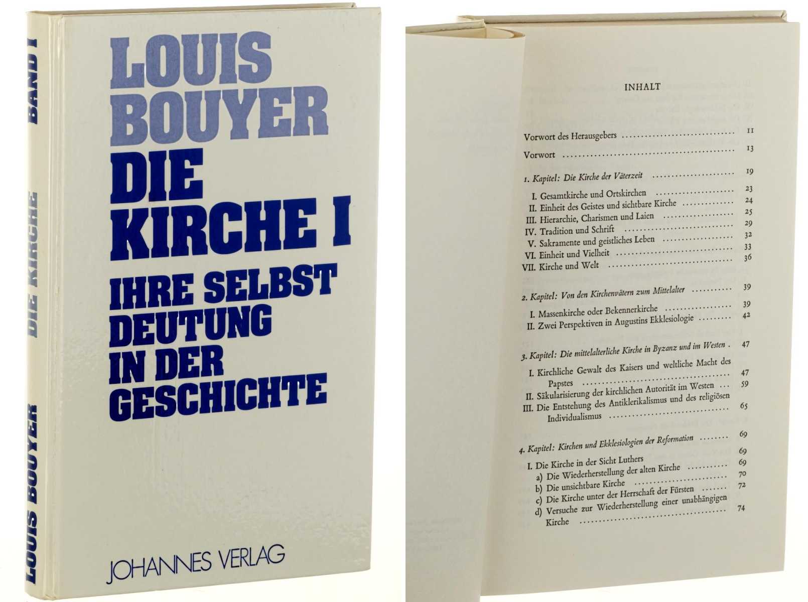 Bouyer, Louis:  Die Kirche. Band 1 (von 2 Bdn.): Ihre Selbstdeutung in der Geschichte. 