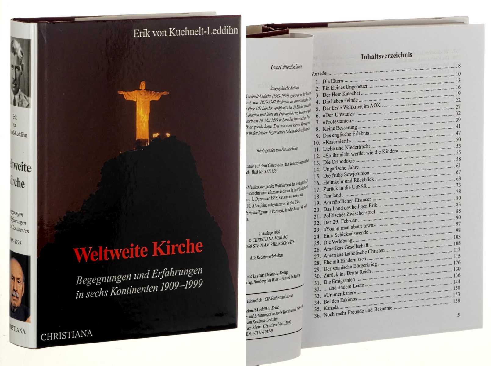 Kuehnelt-Leddihn, Erik von:  Weltweite Kirche. Begegnungen und Erfahrungen in sechs Kontinenten. 1909 - 1999. 
