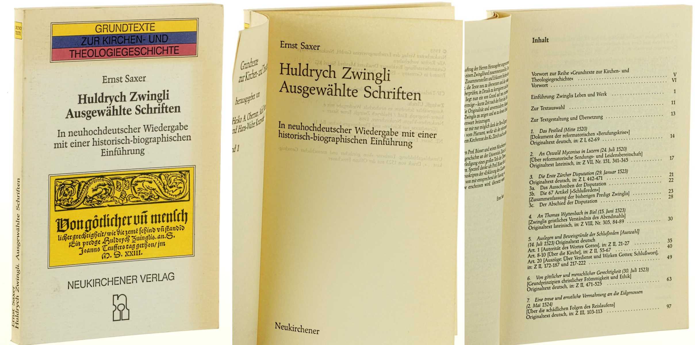 Saxer, Ernst (Hg.):  Zwingli, Ulrich: Ausgewählte Schriften. In neuhochdeutscher Wiedergabe mit einer historisch-biographischen Einführung. 