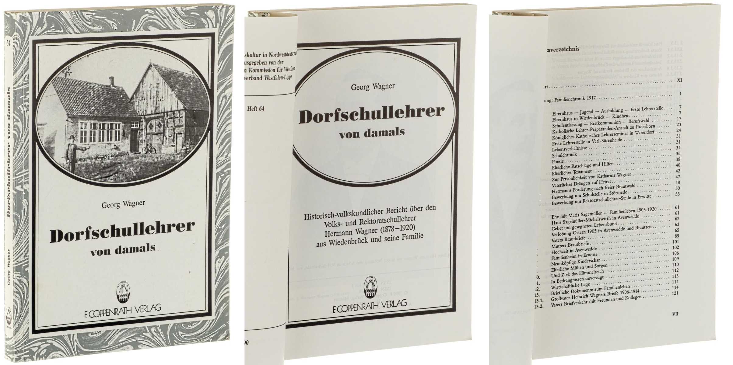 Wagner, Georg:  Dorfschullehrer von damals. istorisch-volkskundlicher Bericht über den Volks- und Rektoratschullehrer Hermann Wagner (1878-1920) aus Wiedenbrück und seine Familie. 