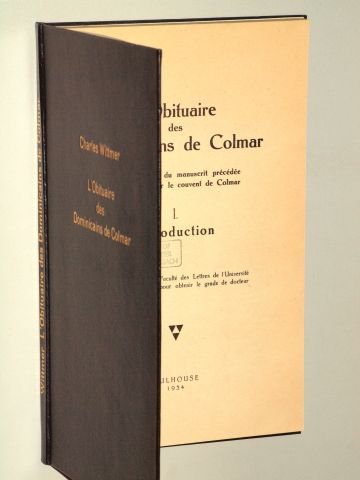 Wittmer, Charles:  L'obituaire des Dominicains de Colmar. Étude critique du manuscrit précédée d'une notice sur le couvent de Colmar. 
