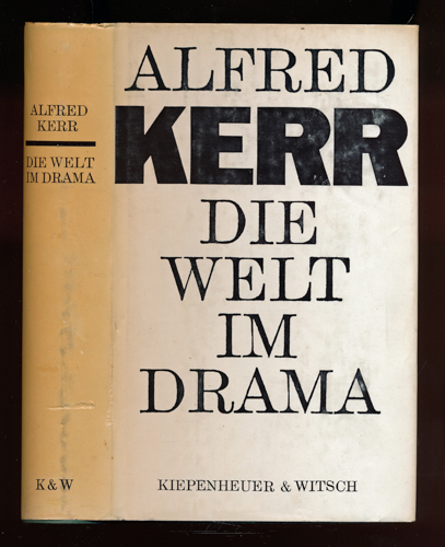 KERR, Alfred  Die Welt im Drama. 
