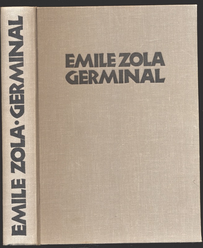 ZOLA, Émile  Germinal. Dt. von Ferdinand Hardekopf.  