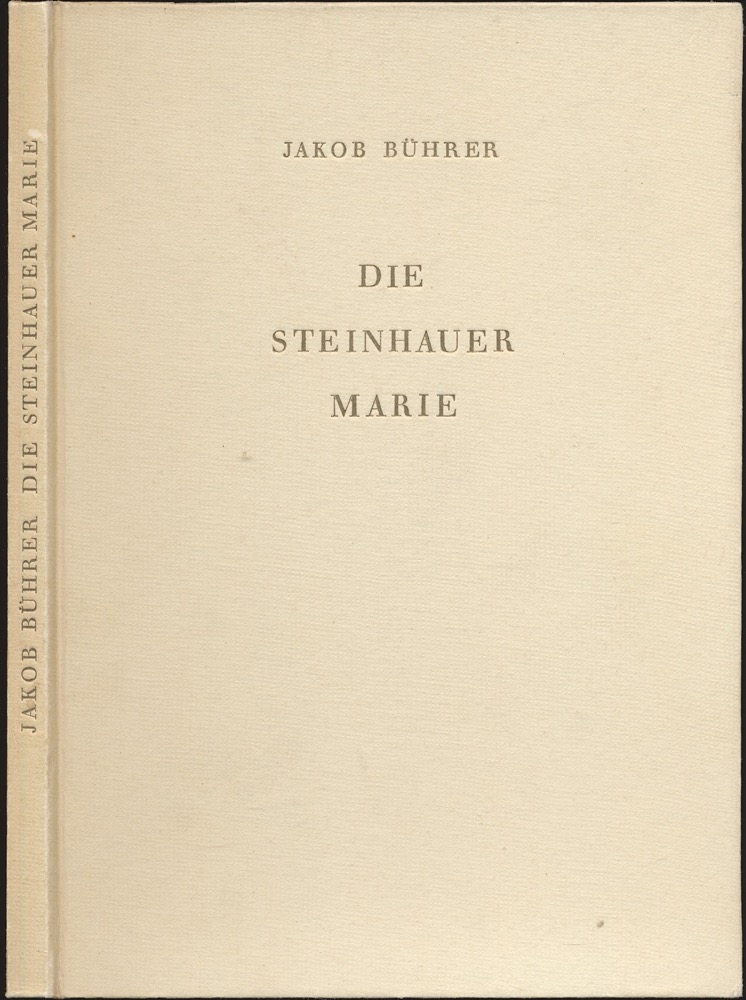 BÜHRER, Jakob  Die Steinhauer Marie. 