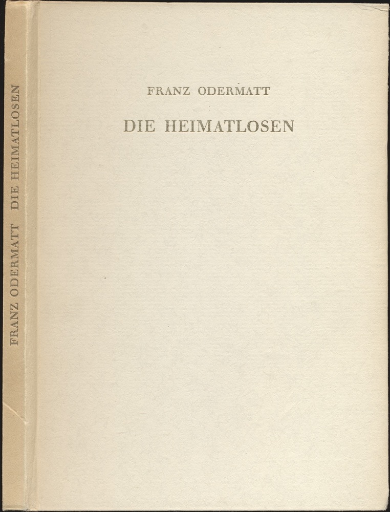 ODERMATT, Franz  Die Heimatlosen. Historische Erzählung. 
