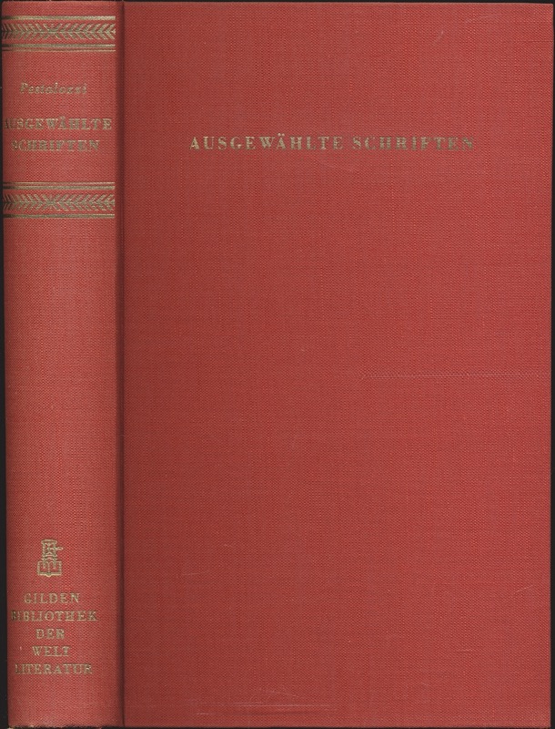 PESTALOZZI, Johann Heinrich  Ausgewählte Schriften. 