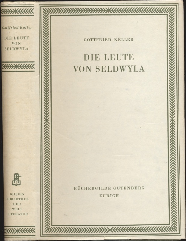 KELLER, Gottfried  Die Leute von Seldwyla. 