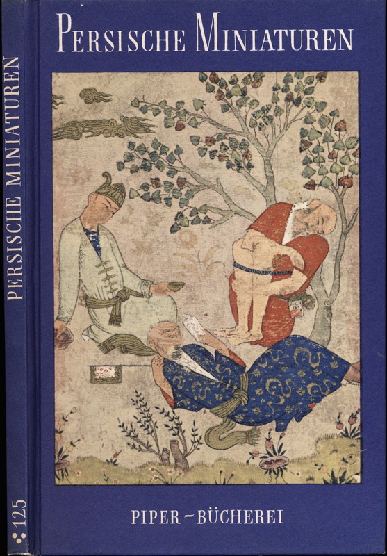 Preetorius, Emil (Hrg.)  Persische Miniaturen. 
