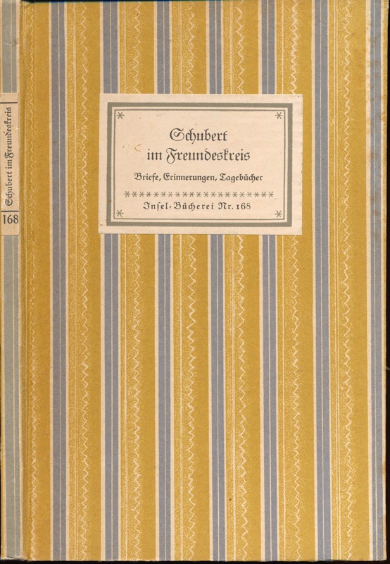   Schubert im Freundeskreis. Briefe, Erinnerungen, Tagebücher. 