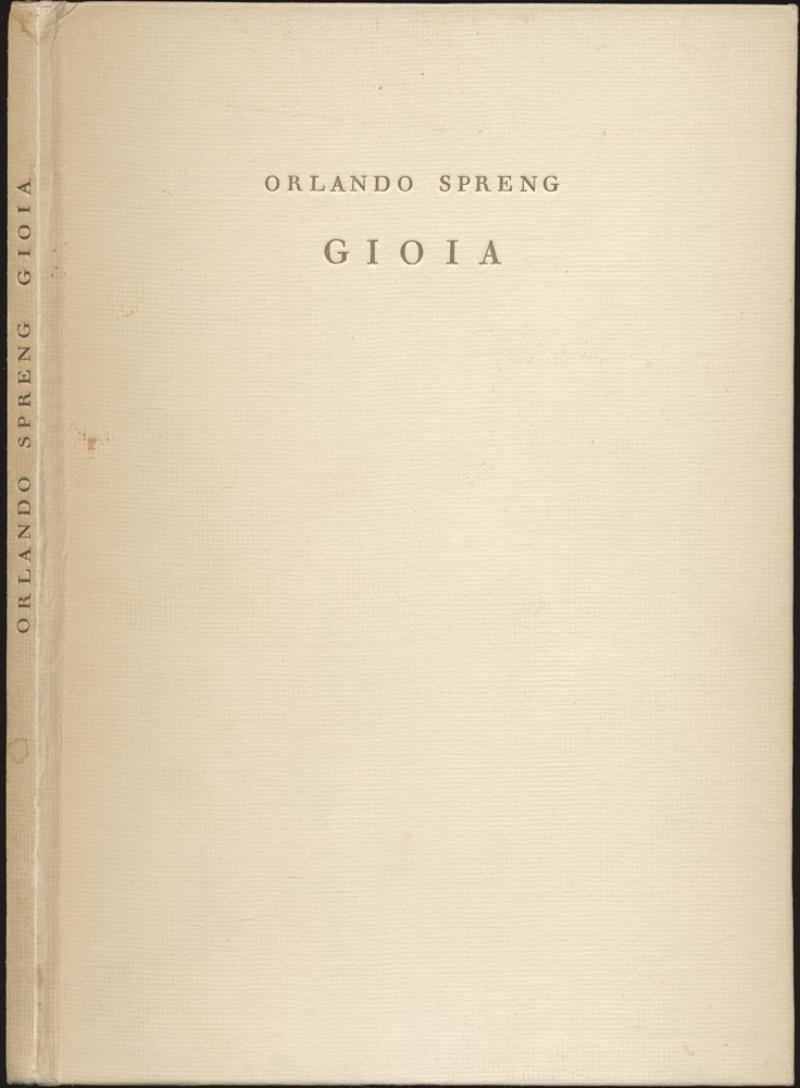 SPRENG, Orlando  Gioia. Dt. von Jakob Bührer.  