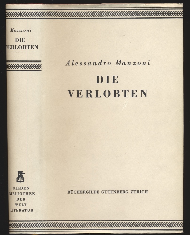 MANZONI, Alessandro  Die Verlobten. Dt. von Adolf Saager.  