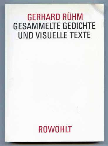 RÜHM, Gerhard  Gesammelte Gedichte und visuelle Texte. 